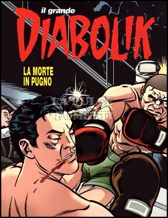 IL GRANDE DIABOLIK # 45: LA MORTE IN PUGNO